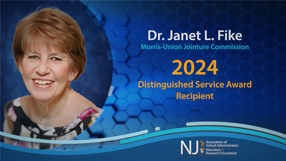 Meet NJASA Distinguished Service Award Winner 2024 Dr. Janet Fike