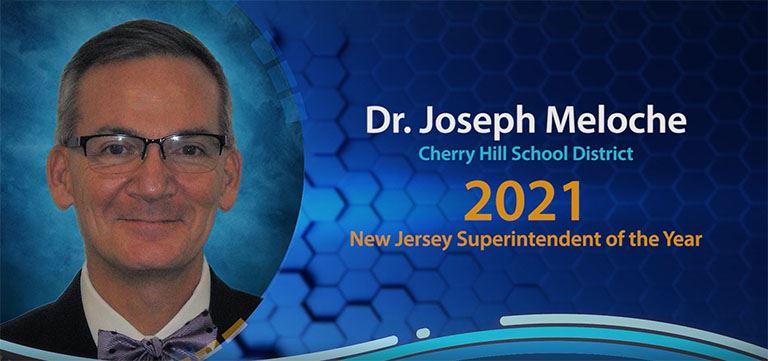 NJASA 2021 Superintendent of the Year Dr. Joseph Meloche Highlights