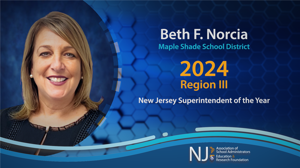 Meet Beth Norcia NJASA Superintendent of the Year 2024 Region III