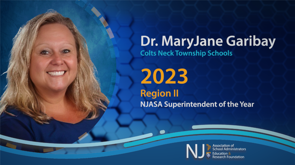 Congratulations Dr. MaryJane Garibay Region II 2023 NJASA Superintendent of the Year